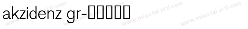akzidenz gr字体转换